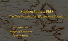 Voyages of Discovery, The New Worlds of an Elizabethan Scientist, Stephen Clucas, PhD